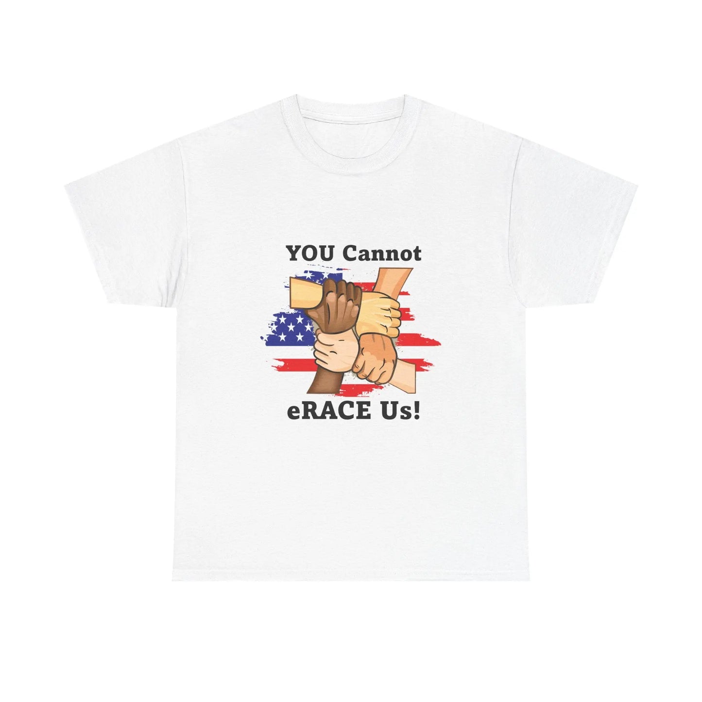 American Flag You Cannot eRACE Us Tee Printify T-Shirt You Cannot eRACE Us