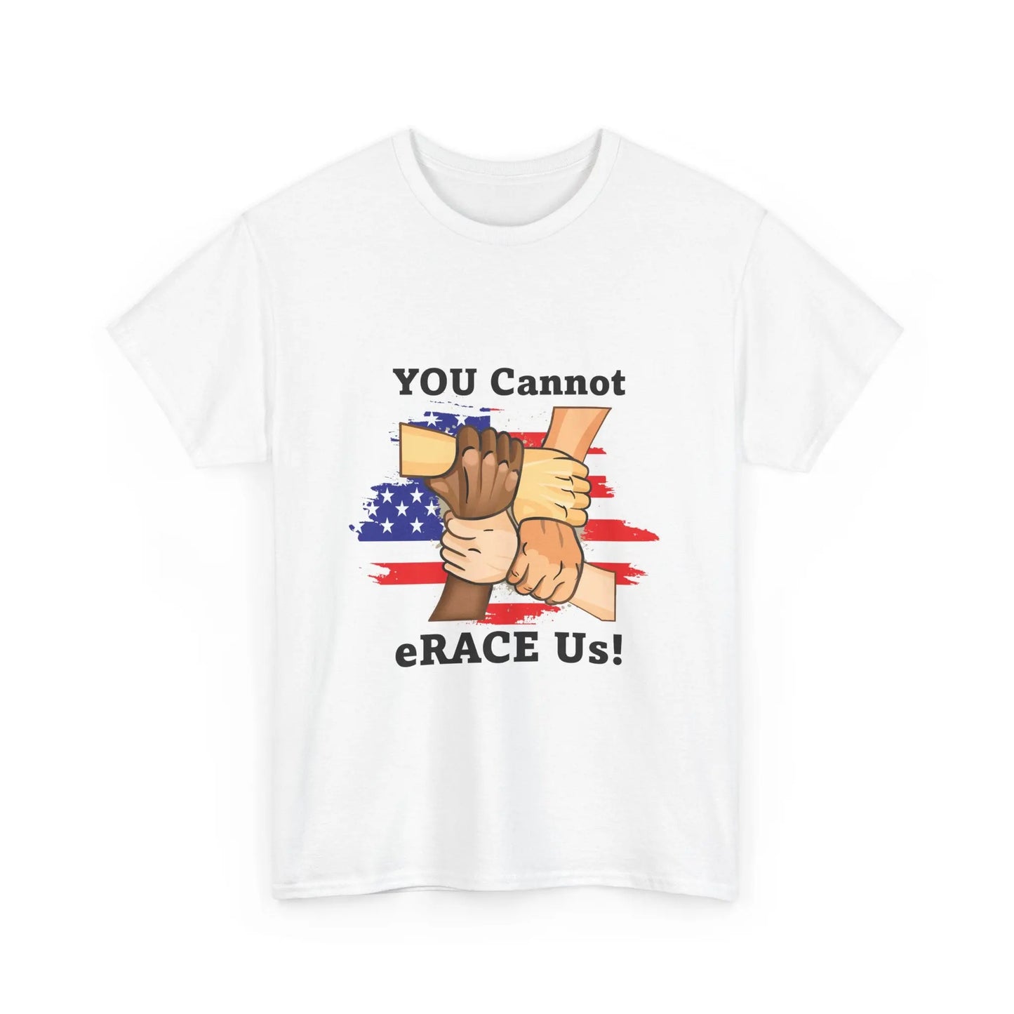 American Flag You Cannot eRACE Us Tee Printify T-Shirt You Cannot eRACE Us