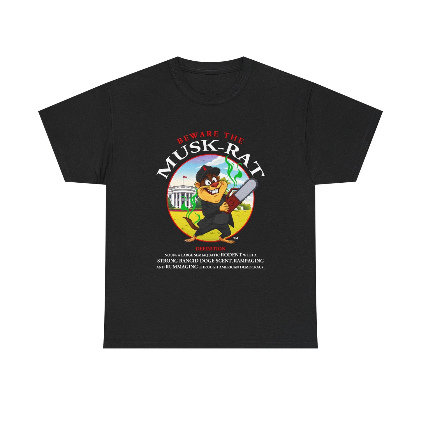 Beware the Musk-Rat Tee Printify T-Shirt You Cannot eRACE Us