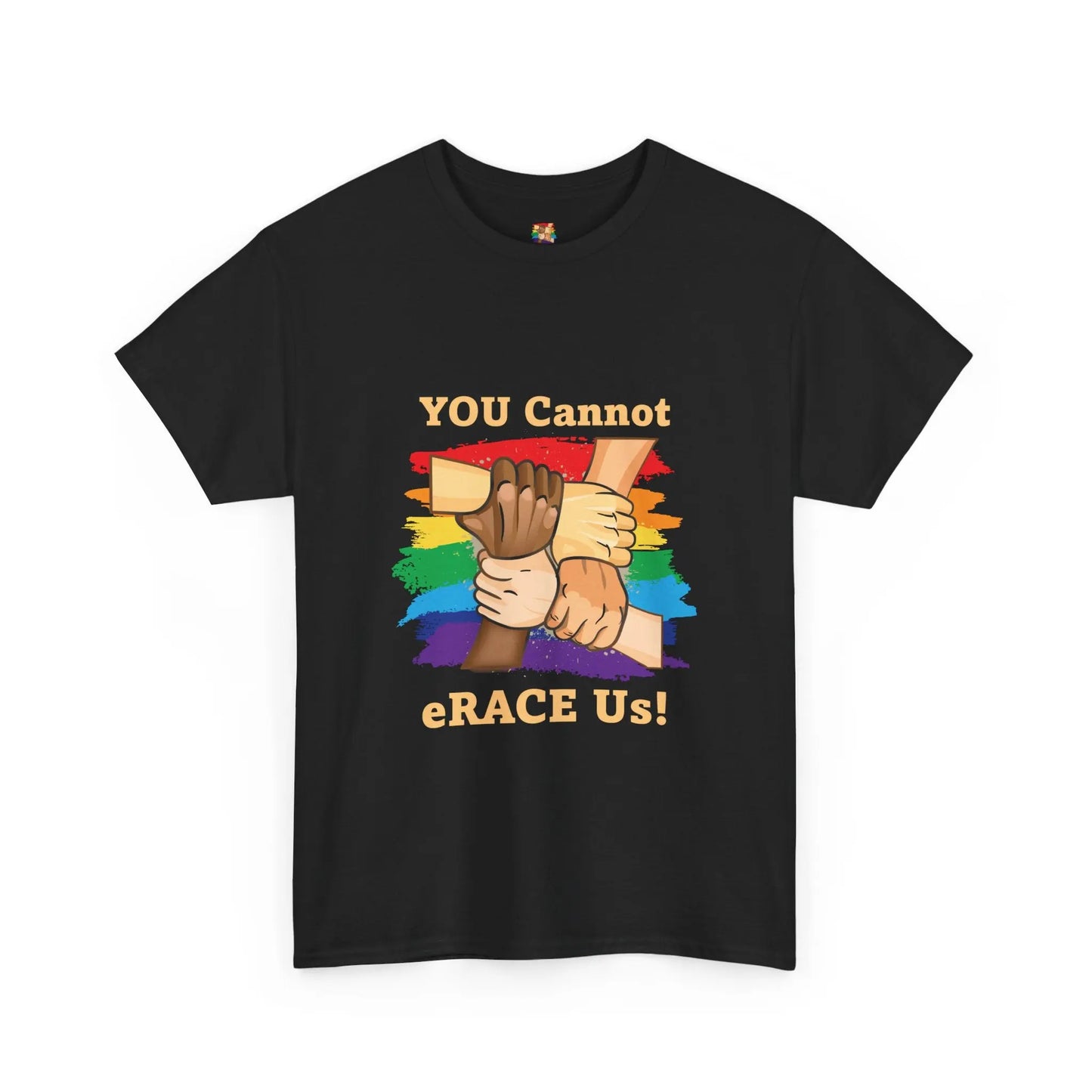 LGBTQIA+ You Cannot eRACE Us Tee Printify T-Shirt You Cannot eRACE Us