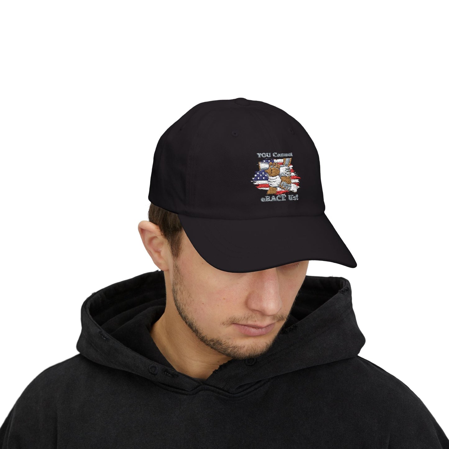 YOU Cannot eRACE Us! Dad Hat Printify Hats You Cannot eRACE Us
