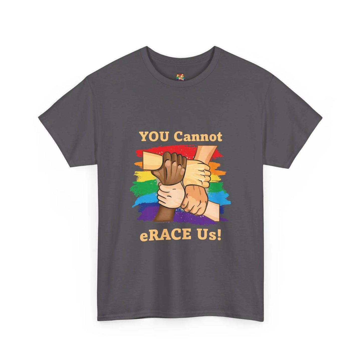 LGBTQIA+ You Cannot eRACE Us Tee Printify T-Shirt You Cannot eRACE Us