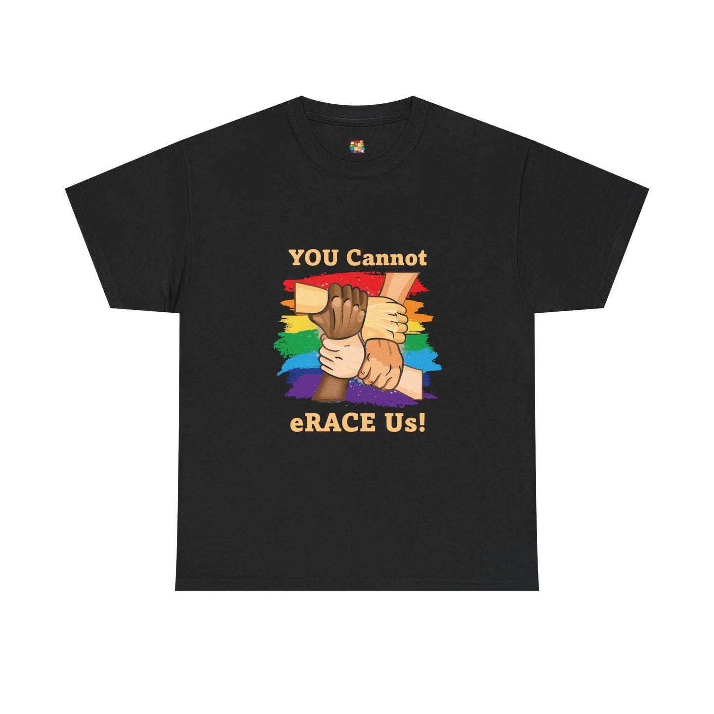 LGBTQIA+ You Cannot eRACE Us Tee Printify T-Shirt You Cannot eRACE Us