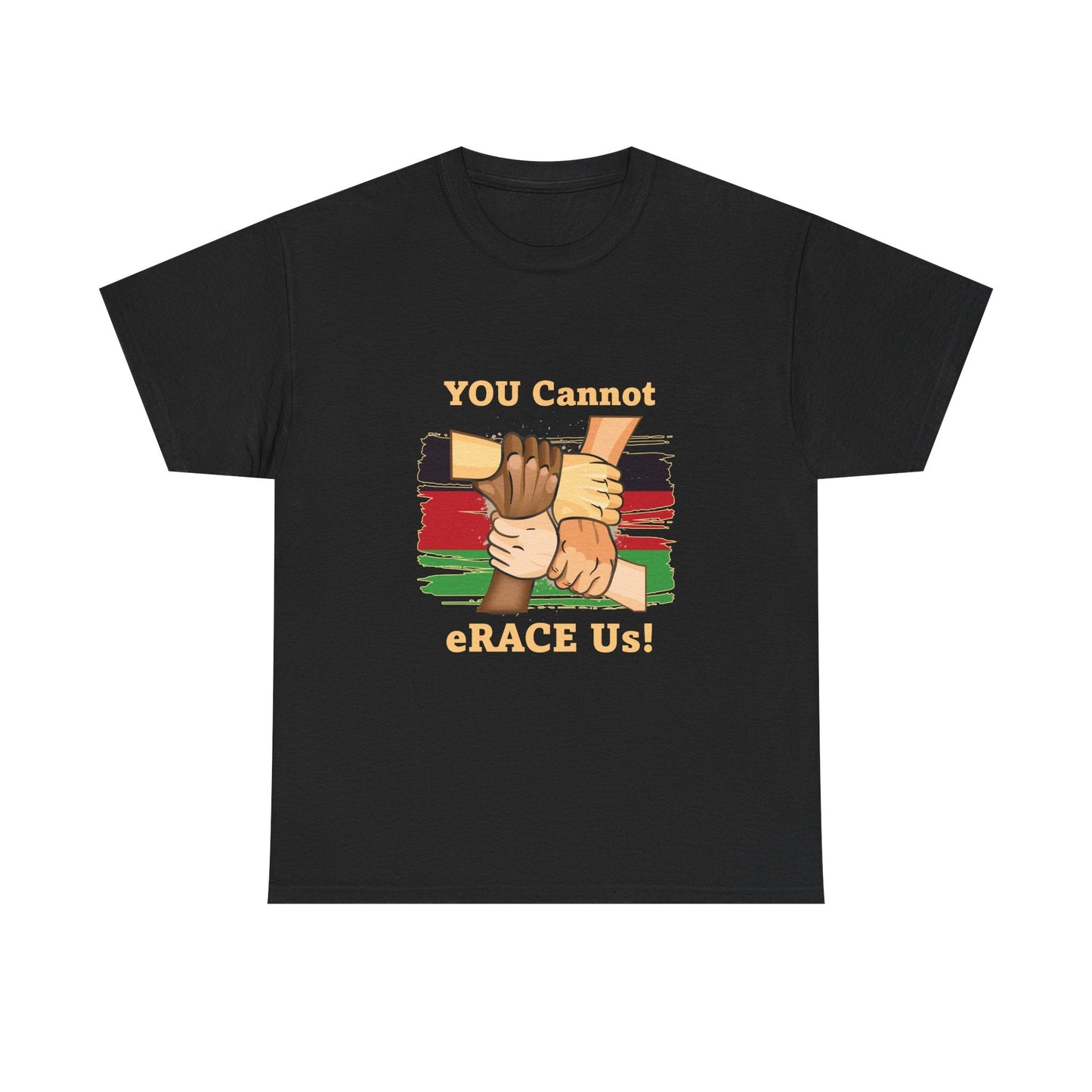Black History You Cannot eRACE Us Tee Printify T-Shirt You Cannot eRACE Us