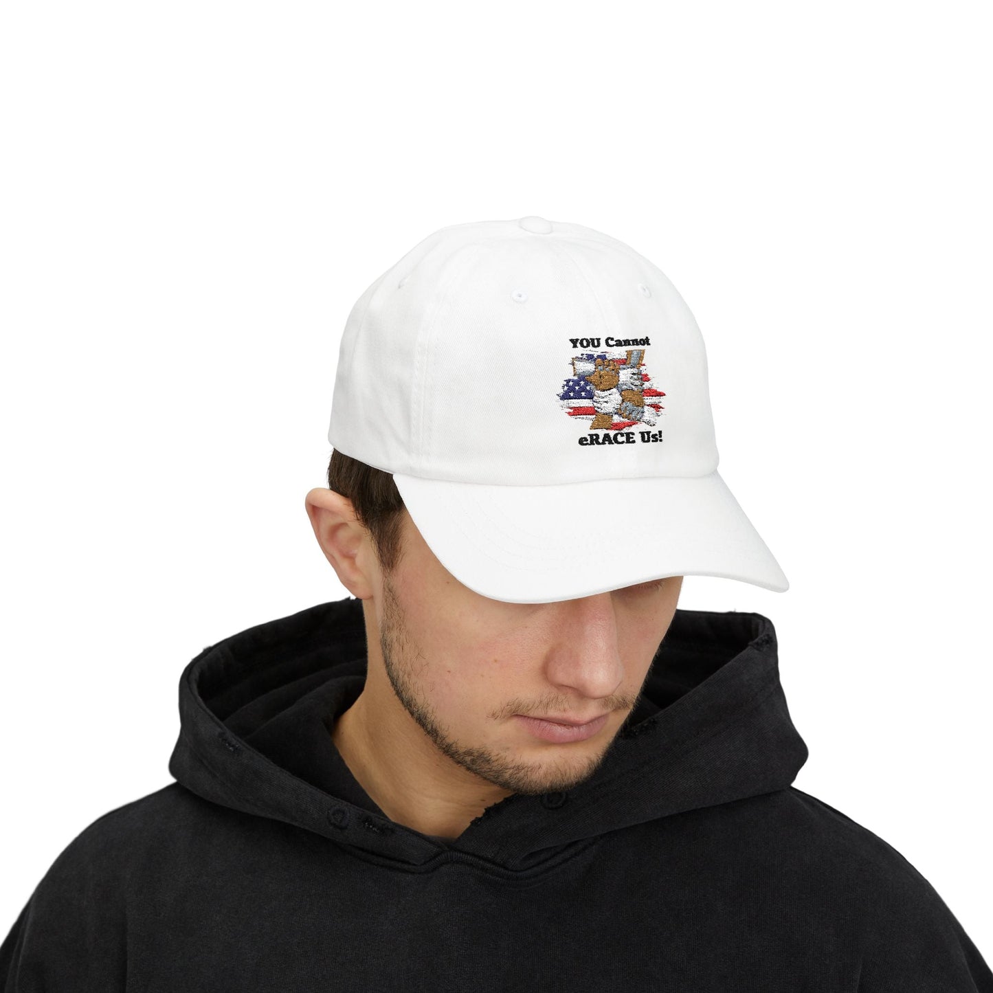 YOU Cannot eRACE Us! Classic Dad Hat Printify Hats You Cannot eRACE Us