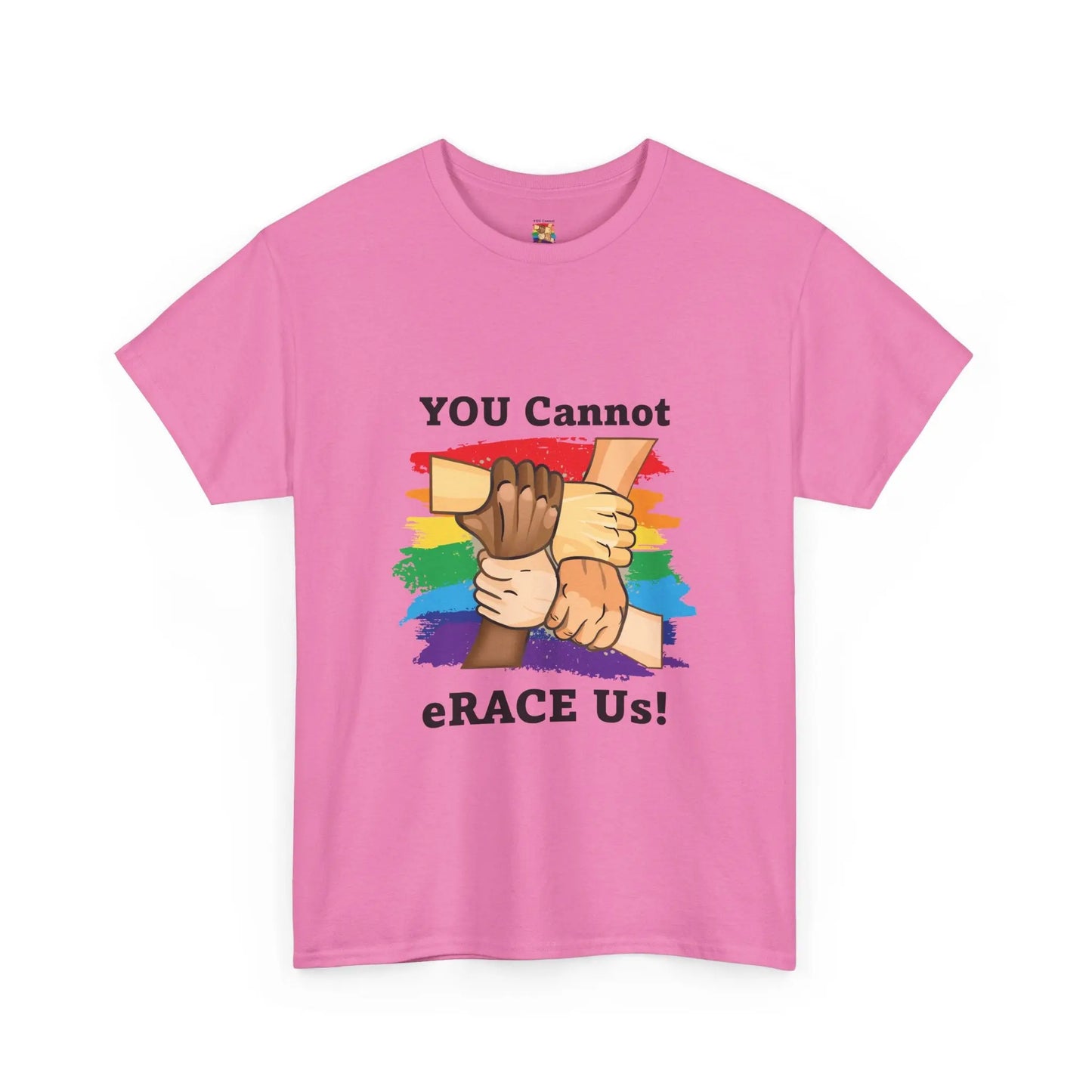 LGBTQIA+ You Cannot eRACE Us Tee Printify T-Shirt You Cannot eRACE Us