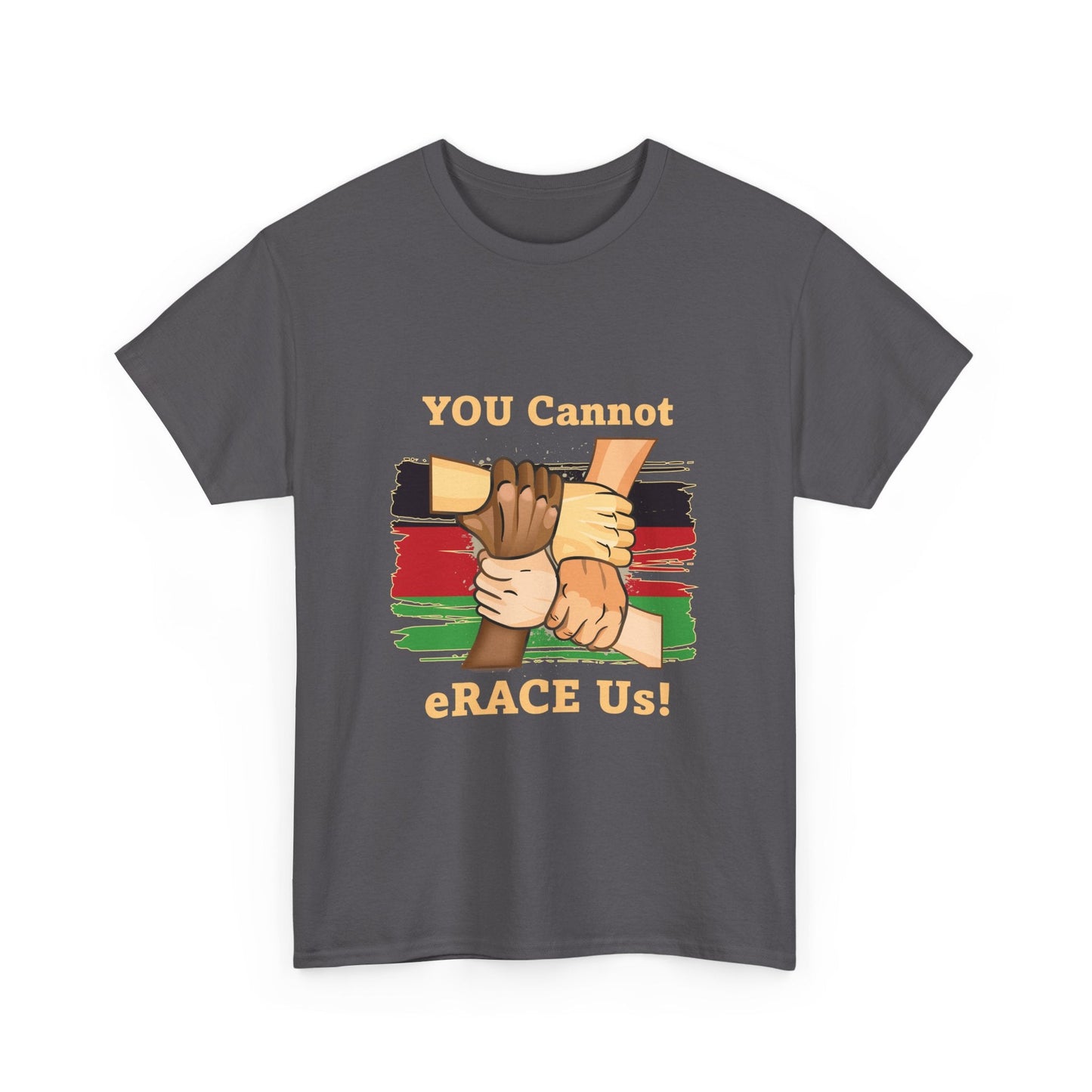 Black History You Cannot eRACE Us Tee Printify T-Shirt You Cannot eRACE Us