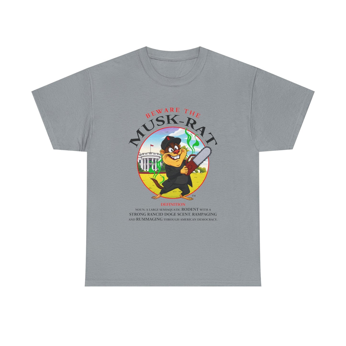 Beware the Musk-Rat Tee Printify T-Shirt You Cannot eRACE Us