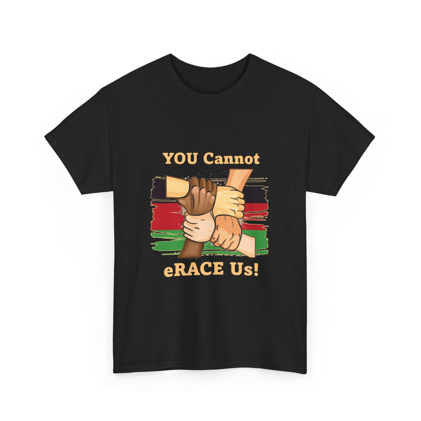 Black History You Cannot eRACE Us Tee Printify T-Shirt You Cannot eRACE Us