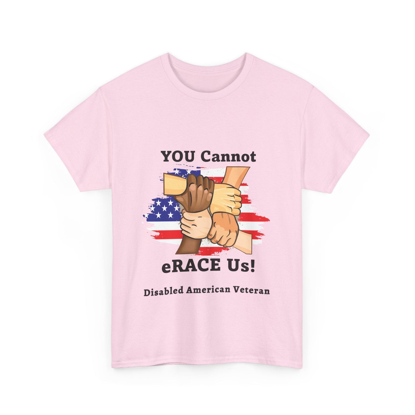 U.S. Disabled Veteran You Cannot eRACE Us! Tribute Tee Printify T-Shirt You Cannot eRACE Us