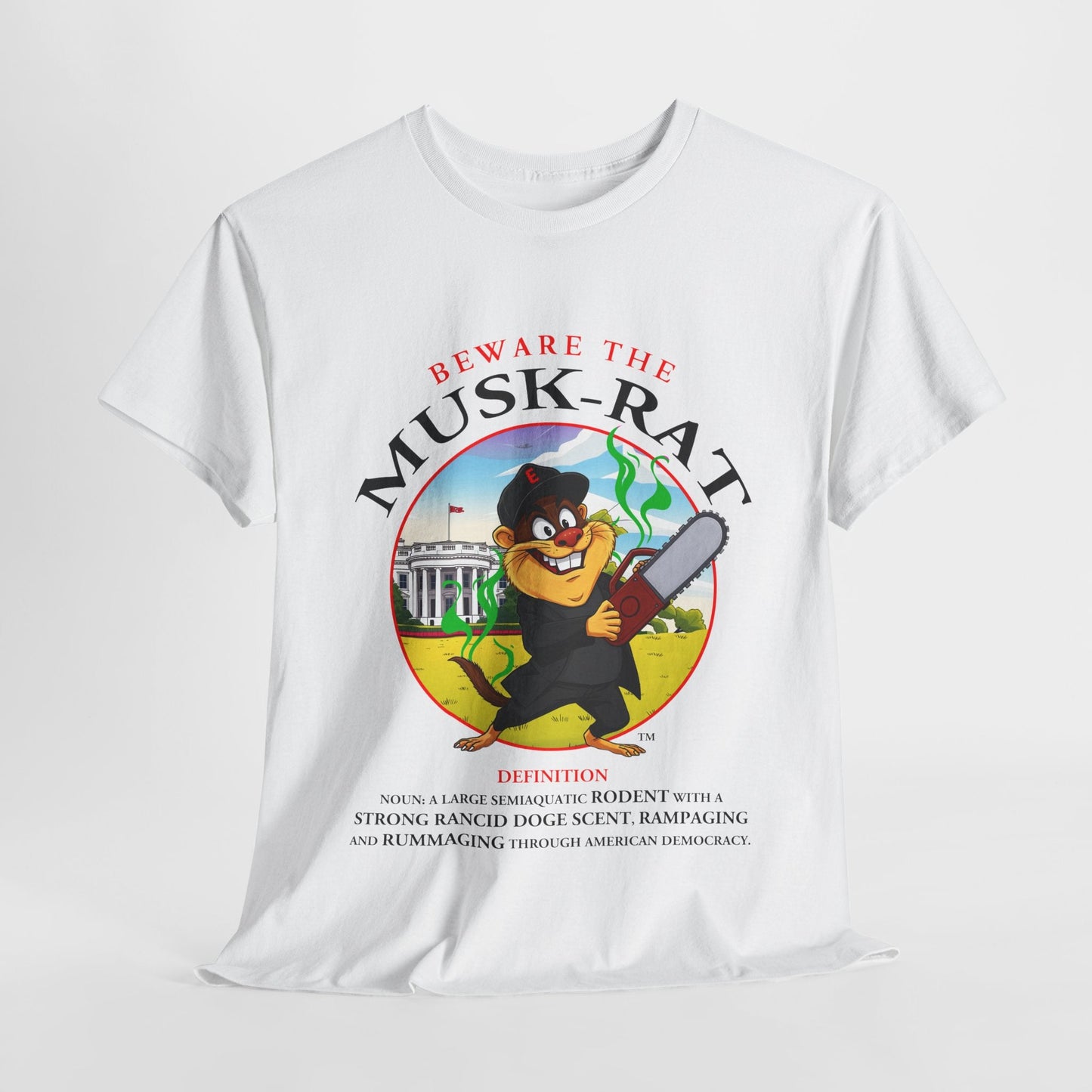Beware the Musk-Rat Tee Printify T-Shirt You Cannot eRACE Us