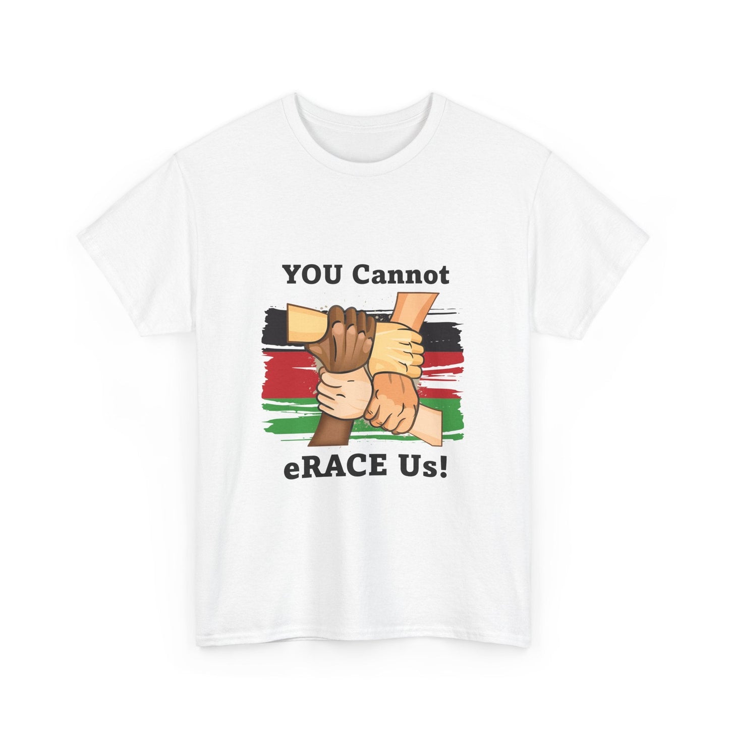 Black History You Cannot eRACE Us Tee Printify T-Shirt You Cannot eRACE Us