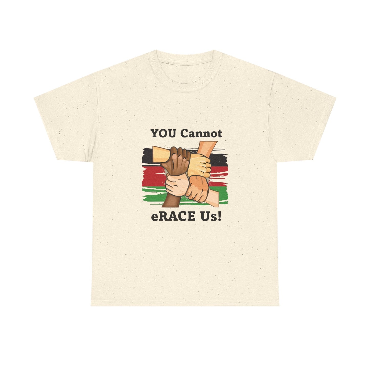 Black History You Cannot eRACE Us Tee Printify  T-Shirt You Cannot eRACE Us
