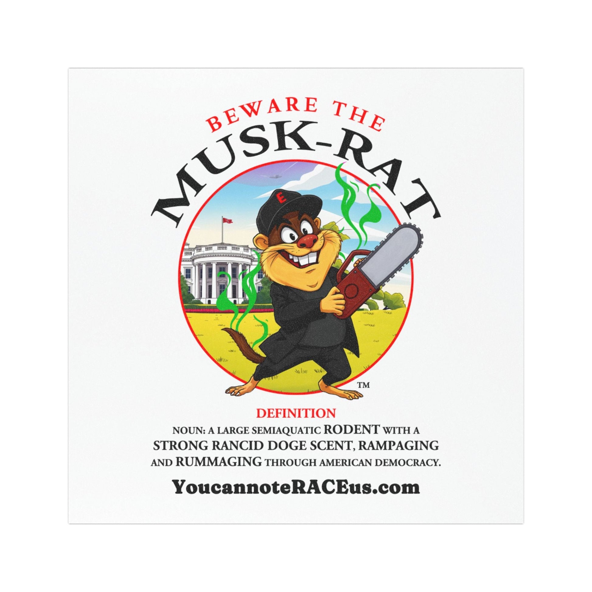 Beware the Musk-Rat - Car Magnet Printify  Home Decor You Cannot eRACE Us
