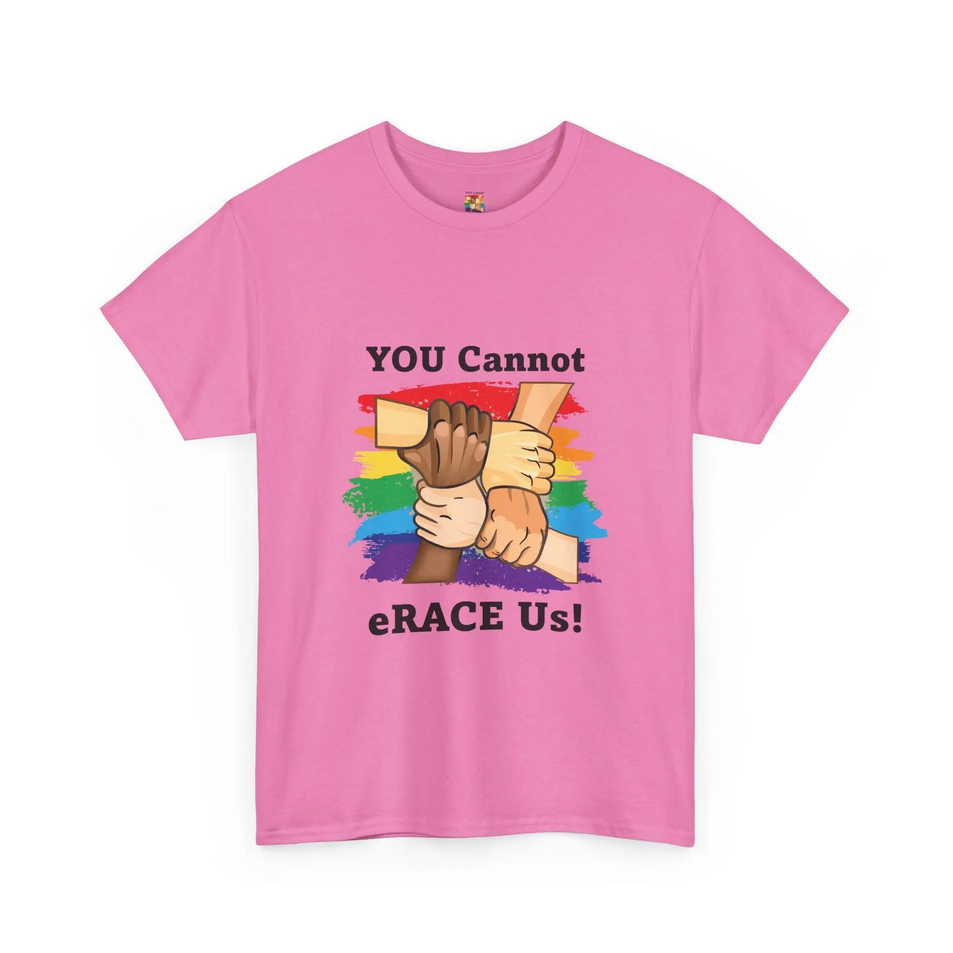 LGBTQIA+ You Cannot eRACE Us Tee Printify  T-Shirt You Cannot eRACE Us
