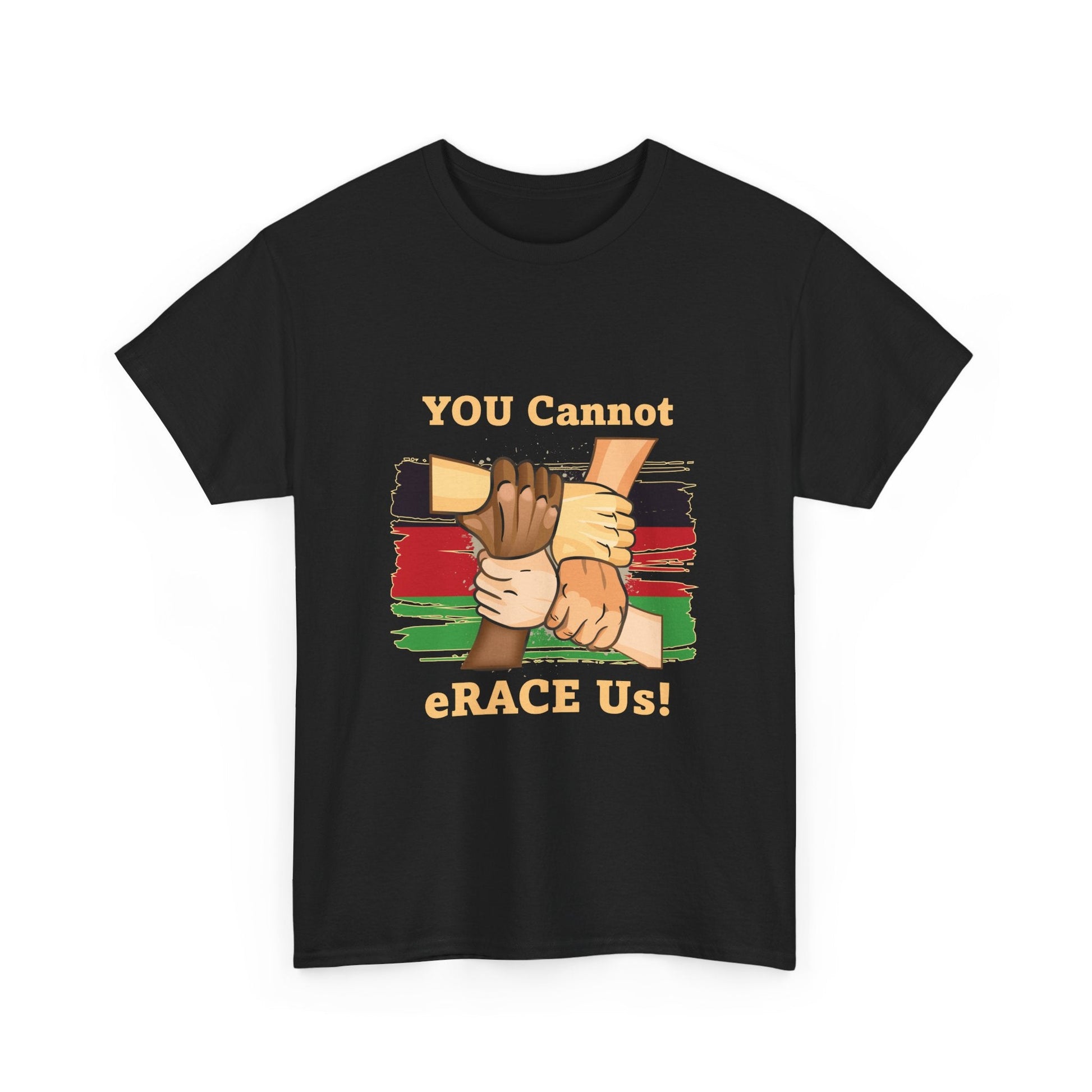 Black History You Cannot eRACE Us Tee Printify  T-Shirt You Cannot eRACE Us