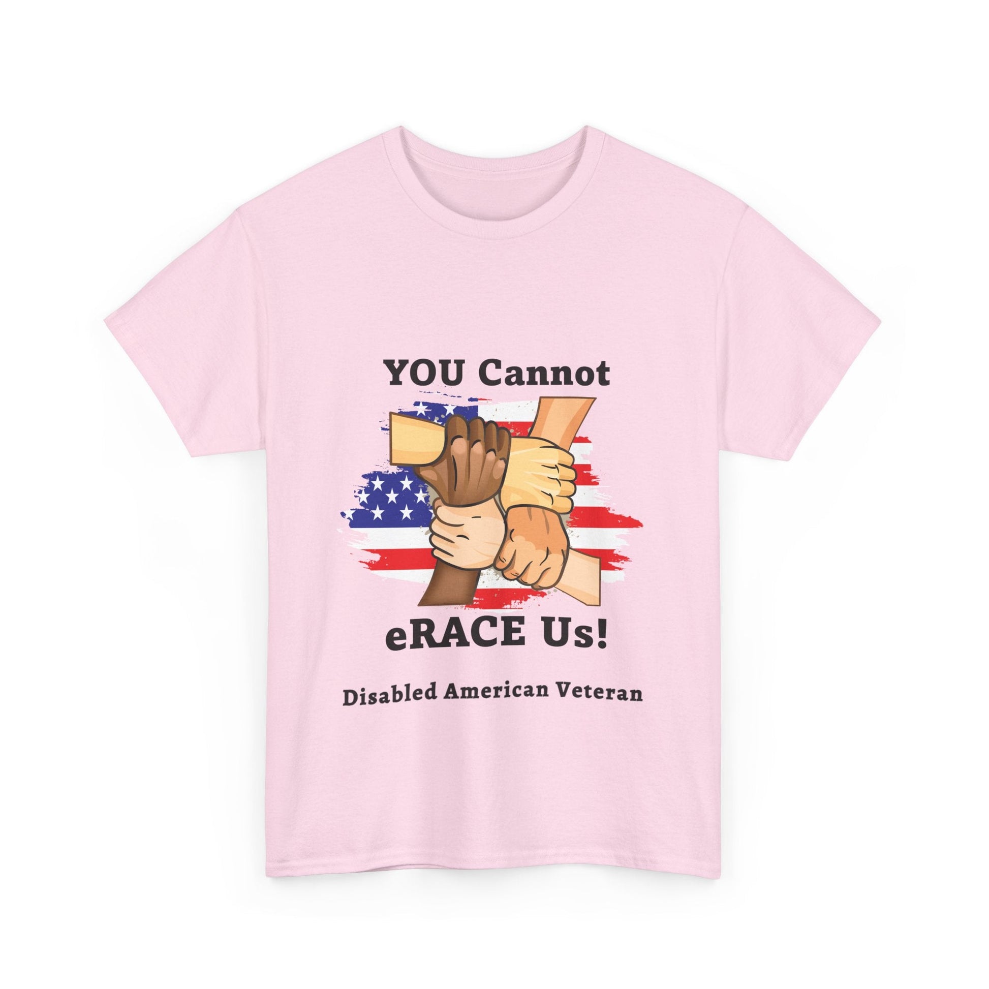 U.S. Disabled Veteran You Cannot eRACE Us! Tribute Tee Printify  T-Shirt You Cannot eRACE Us